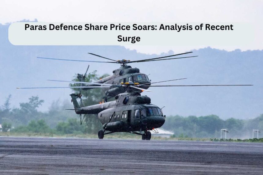 Paras Defence Share Price Soars: Analysis of Recent Surge